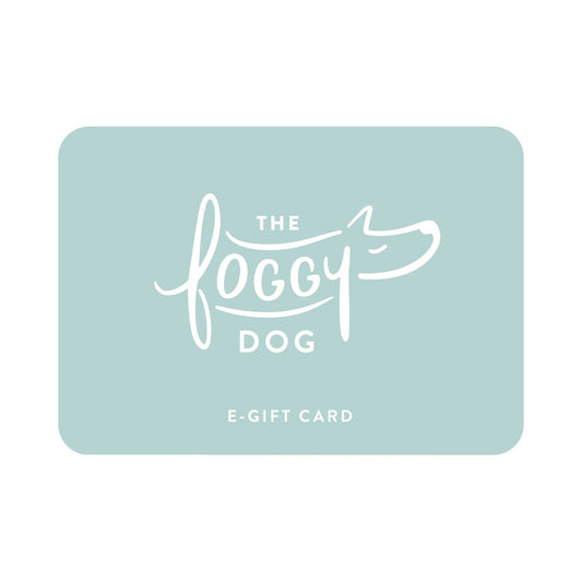 The Foggy Dog E-Gift Card